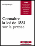 Connaître la loi de 1881 sur la presse