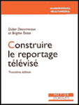 Construire le reportage télévisé