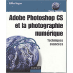 Adobe Photoshop CS et la photo numérique