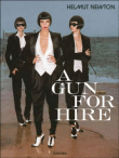 Helmut Newton, a gun for hire