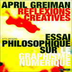 April Greiman, réflexions créatives