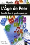 L'âge de Peer : Quand le choix du gratuit rapporte gros