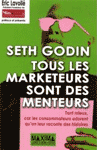 Tous les marketeurs sont des menteurs