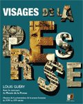 Visages de la presse : Histoire de la présentation de la presse française du XVIIe au XXe siècle