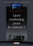 Quel marketing pour le cinéma ?