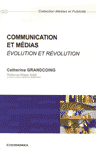 Communication et médias : Evolution et révolution