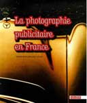 La photographie publicitaire en France : De Man Ray à Jean-Paul Goude