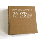 The Design Hotels Yearbook 2007