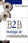 B2B Stratégie de communication