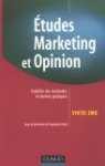 Etudes Marketing et Opinion : Fiabilité des méthodes et bonnes pratiques