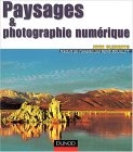 Paysages et photographie numérique