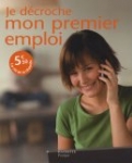 Je décroche mon premier emploi