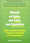 Réussir une foire, un salon, une exposition. 