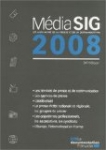 MédiaSIG 2008 : Les 8000 noms de la presse et de la communication