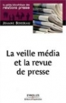 La veille média et la revue de presse