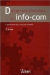 Dictionnaire d'initiation à l'info-com