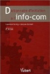 Dictionnaire d'initiation à l'info-com