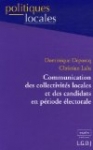 Communication des collectivités locales et des candidats en période électorale