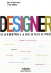 Le Designer : De la conception à la mise en place du projet