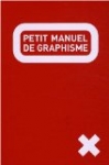 Le petit manuel de graphisme