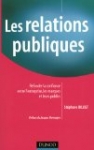 Les relations publiques : Refonder la confiance entre l'entreprise, les marques et leurs publics