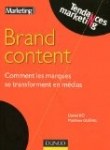 Brand Content : Comment les marques se transforment en médias