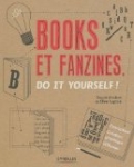 Books et fanzines : Do it yourself !