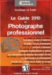 Le guide 2010 du Photographe professionnel
