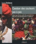 Gestion des couleurs pas à pas : Etalonnage d'écran, profils ICC, impression avec Photoshop Elements