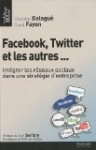 Facebook, Twitter et les autres...