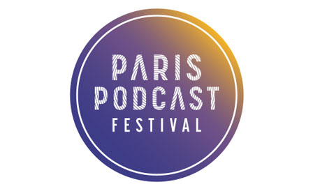 La 6e édition du Paris Podcast Festival