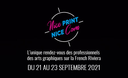 Nice Print / Nice Com, le nouveau salon pour les professionnels des arts graphiques