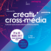 Retour sur la 4ème édition du Créativ'Cross-Média